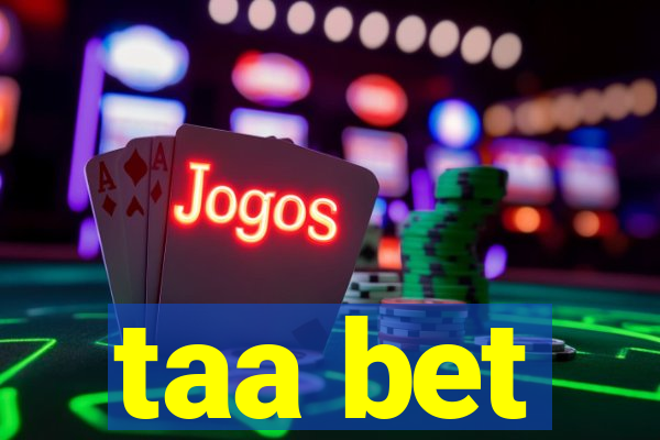 taa bet